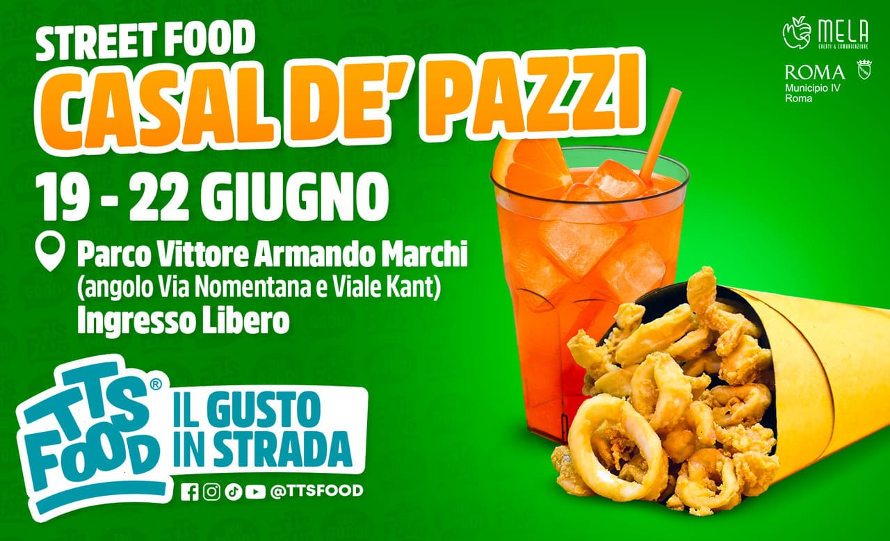 Roma – Casal De’ Pazzi Street Food 19-21 Giugno 2025